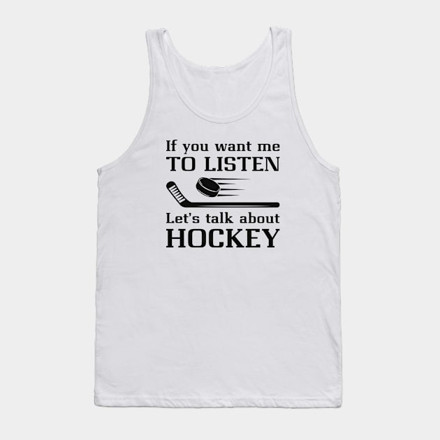 Talk About Hockey Tank Top by LuckyFoxDesigns